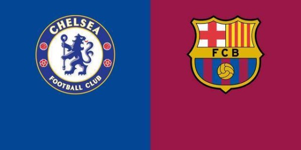 欧冠-切尔西1-2巴萨：冤家路窄，谁输谁去附加赛|前瞻